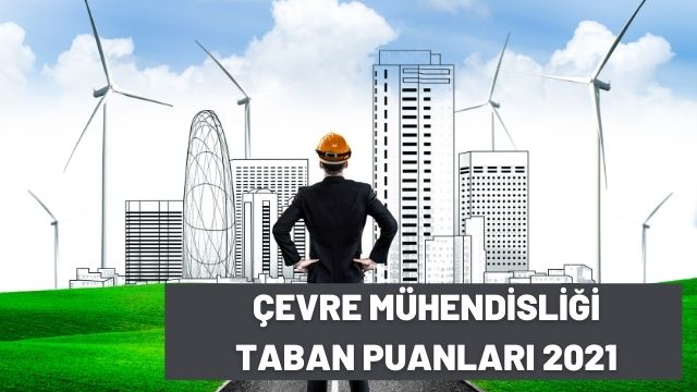 Çevre Mühendisliği Taban Puanları