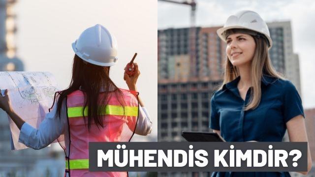 Mühendis Nedir?