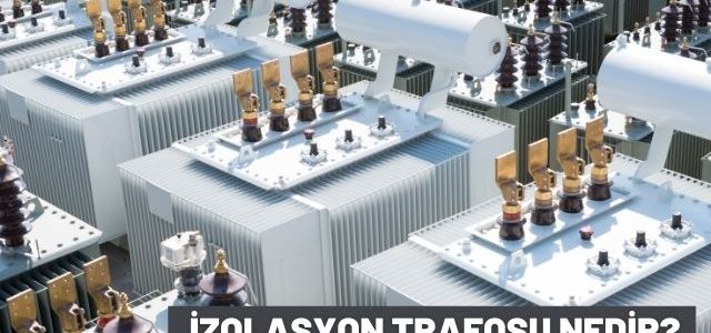 İzolasyon Trafosu