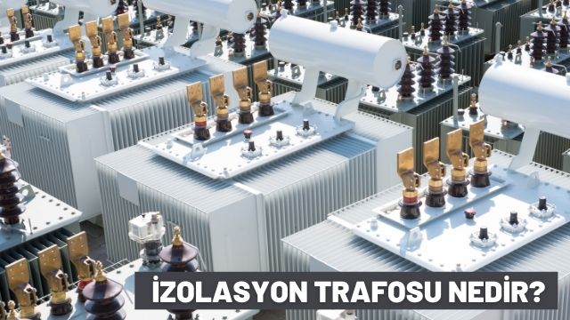 İzolasyon Trafosu