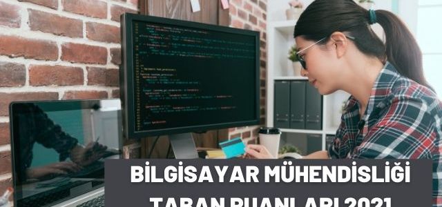 Bilgisayar Mühendisliği Taban Puanları