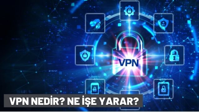 VPN Nedir
