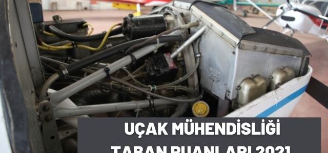 Uçak Mühendisliği Taban Puanları